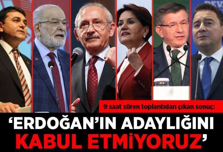 Altılı masanın 11'inci toplantısı sonrası ortak bildiri: Erdoğan'ın adaylığını kabul etmiyoruz