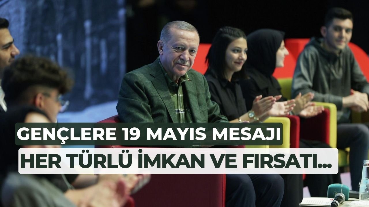 Erdoğan: Gençlerimizi bütün alanlarda destekliyoruz