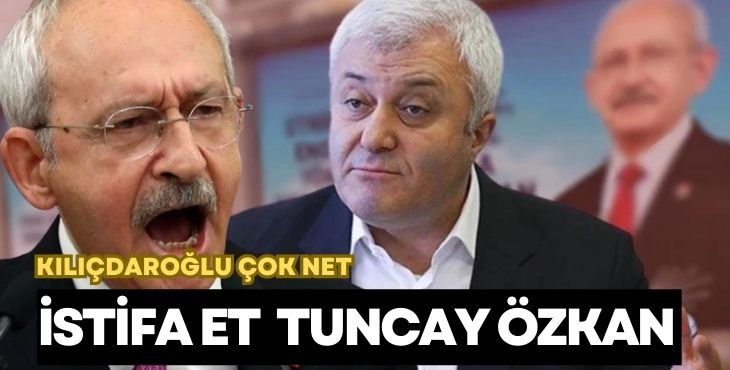Flaş son dakika! Kılıçdaroğlu Tuncay Özkan'ın istifasını istedi