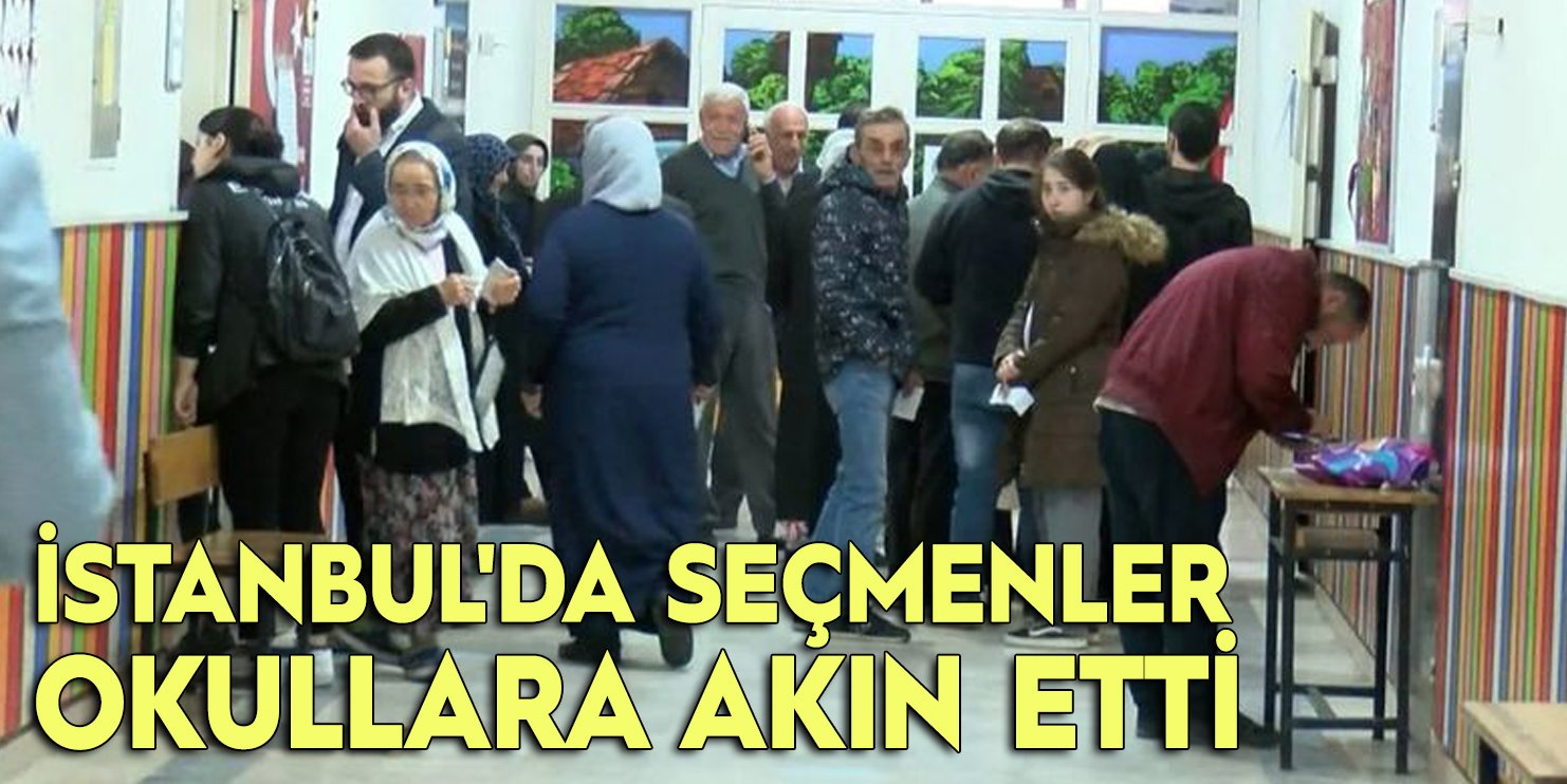 İstanbul'da seçmenler okullara akın etti