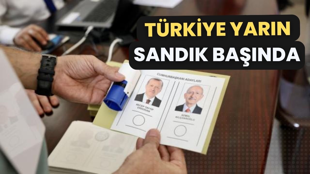 Türkiye yarın sandığa gidiyor! İşte 5 adımda seçim ünü rehberi