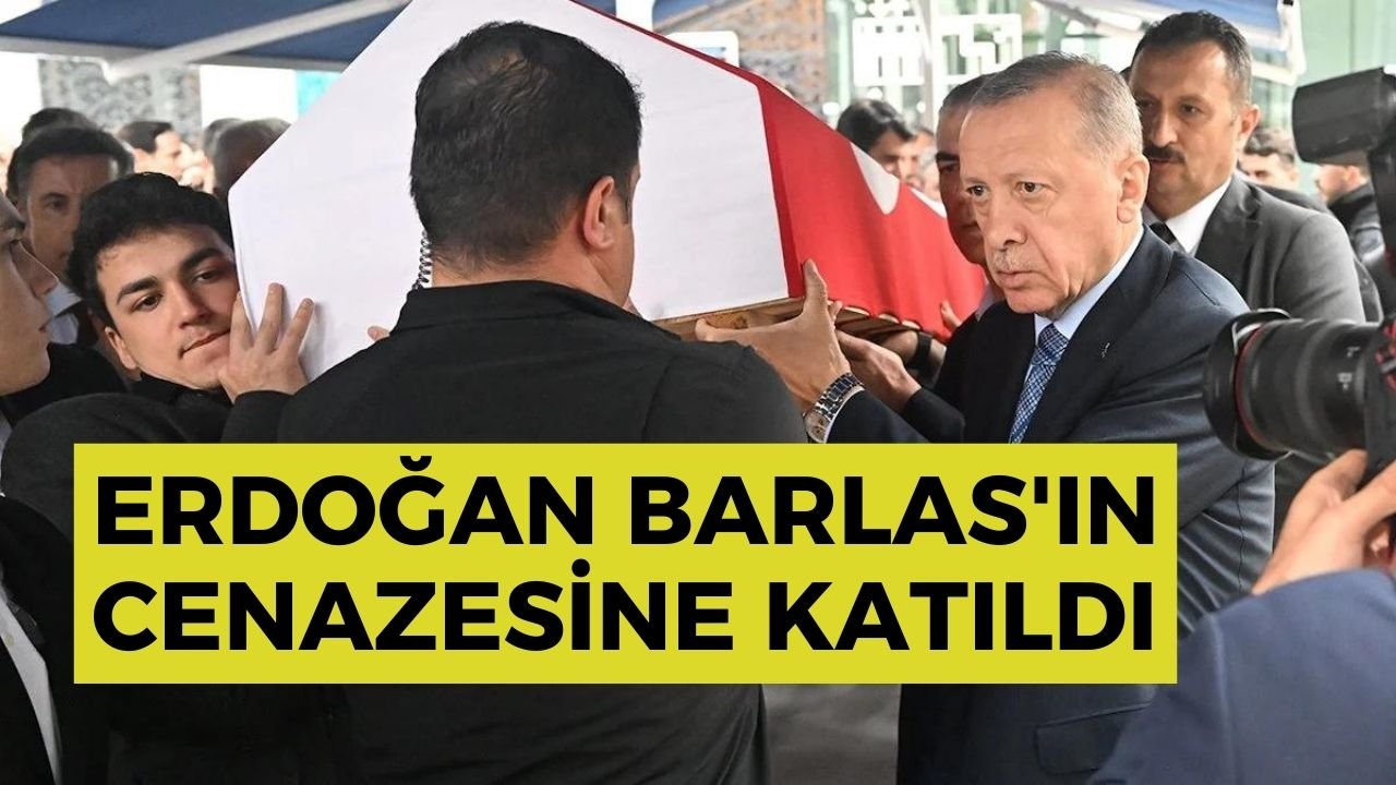 Erdoğan Mehmet Barlas'ın cenazesine katıldı