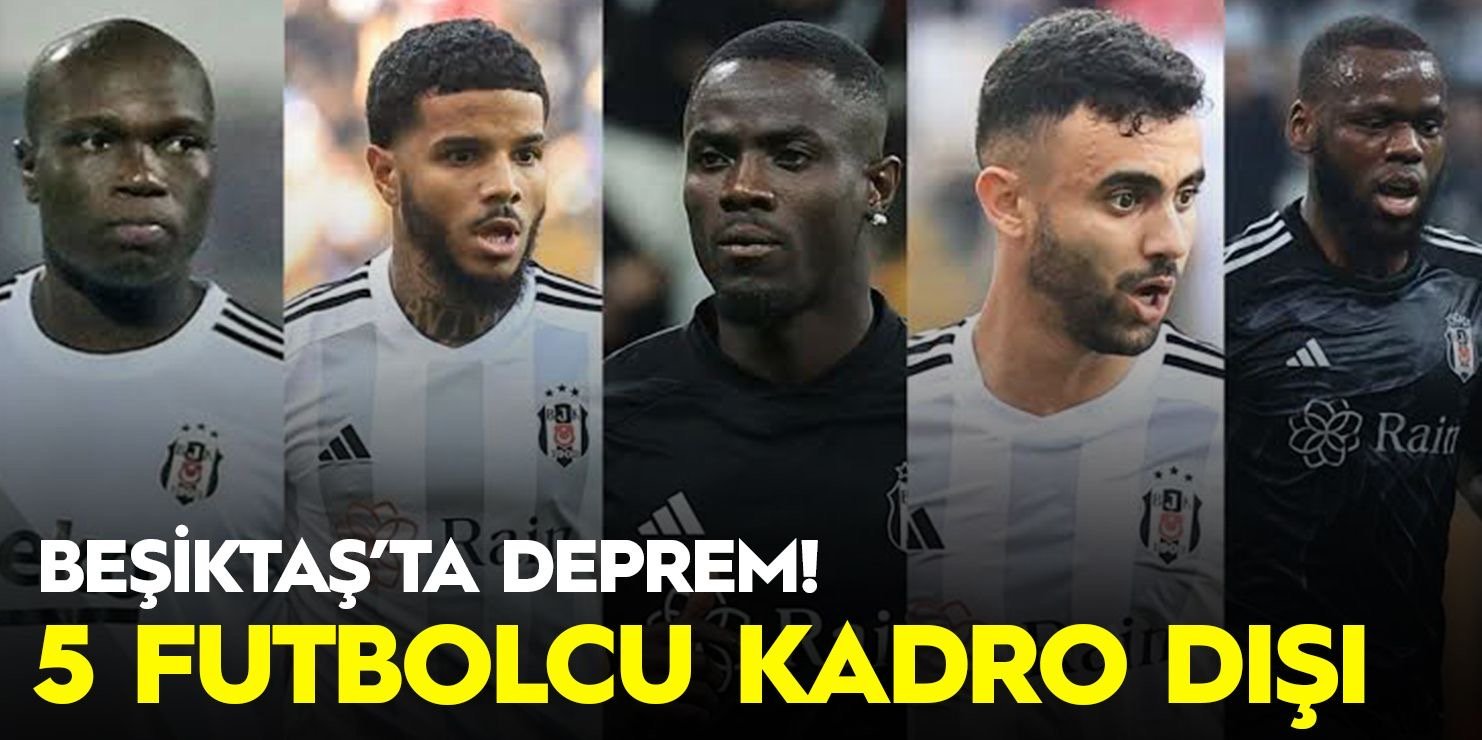 Beşiktaş'ta deprem! 5 futbolcu kadro dışı bırakıldı