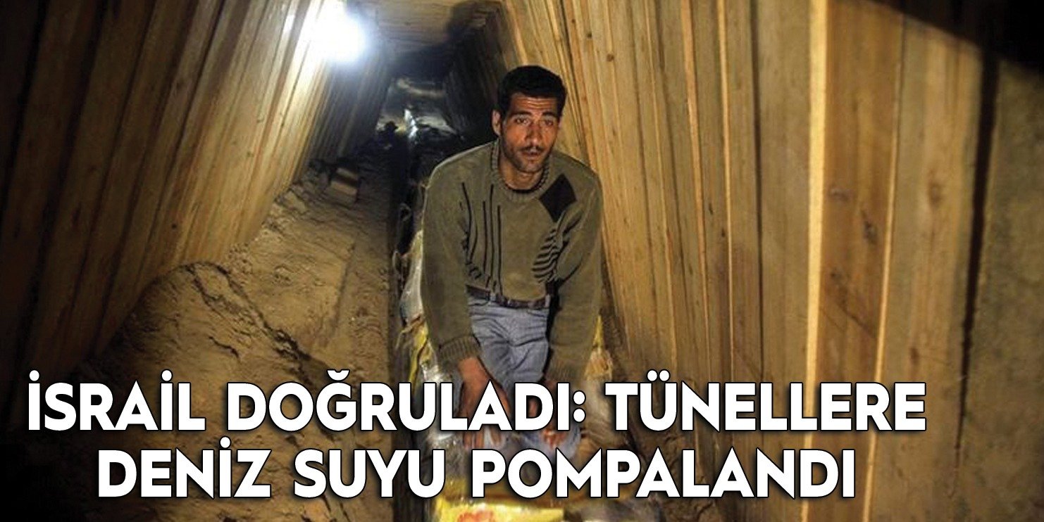 İsrail doğruladı: Tünellere deniz suyu pompalandı